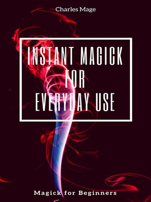 cover image of Instant Magick for Everyday Use